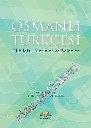 Osmanlı Türkçesi: Dilbilgisi, Metinler ve Belgeler