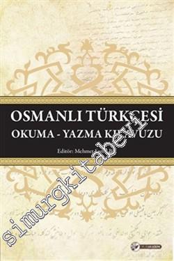 Osmanlı Türkçesi Okuma Yazma Kılavuzu