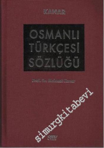 Osmanlı Türkçesi Sözlüğü CİLTLİ