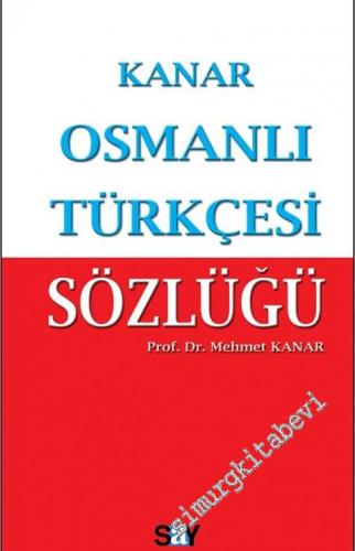 Osmanlı Türkçesi Sözlüğü KÜÇÜK BOY