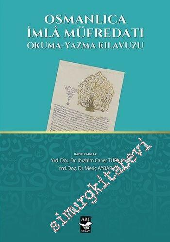 Osmanlıca İmla Müfredatı: Okuma Yazma Kılavuzu