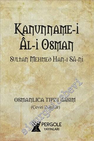 OSMANLICA Kanunname-i Al-i Osman (Tıpkıbasım)