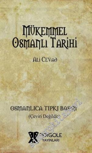 OSMANLICA Mükemmel Osmanlı Tarihi (Tıpkıbasım)