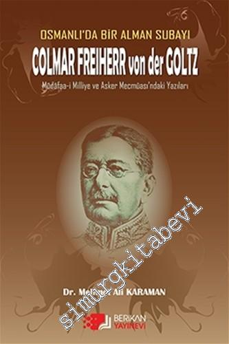 Osmanlı'da Bir Alman Subayı Colmar Freiherr von der Goltz: Müdafaa-i M