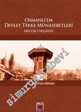 Osmanlı'da Devlet Tekke Münasebetleri: Meclis- i Meşayih