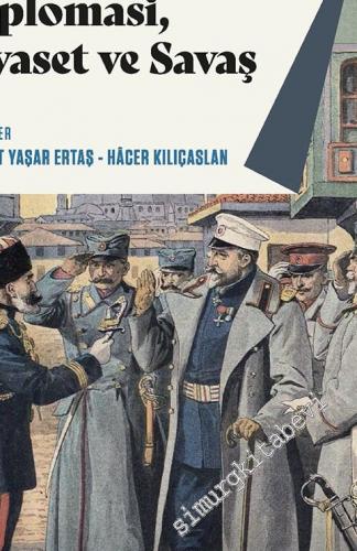 Osmanlı'da Diplomasi Siyaset ve Savaş