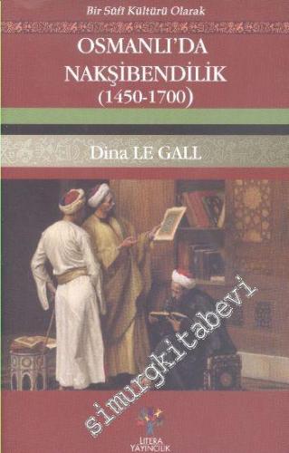 Osmanlı'da Nakşibendilik 1450 - 1700
