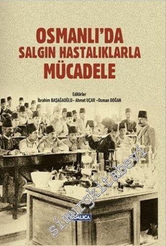 Osmanlı'da Salgın Hastalıklarla Mücadele