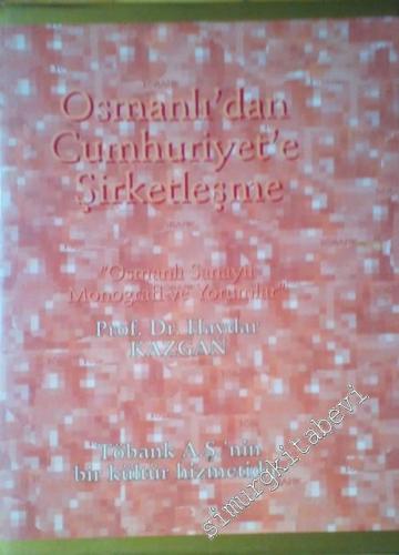 Osmanlı'dan Cumhuriyet'e Şirketleşme