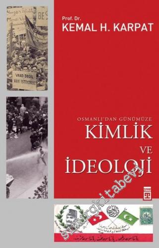 Osmanlı'dan Günümüze Kimlik ve İdeoloji