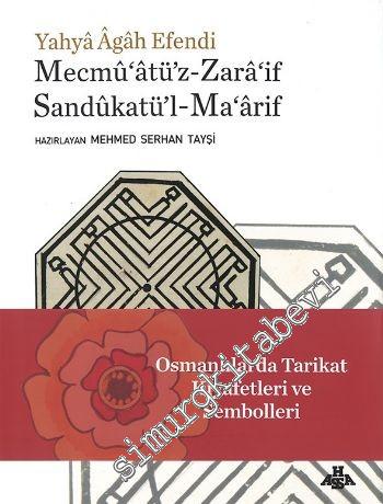 Osmanlılarda Tarikat Kıyafetleri ve Sembolleri: Mecmûâtüz - Zarâ'if Sa