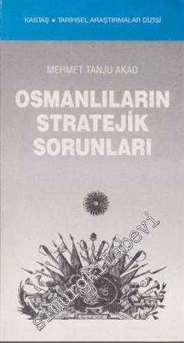 Osmanlıların Stratejik Sorunları