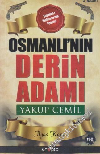 Osmanlı'nın Derin Adamı Yakup Cemil