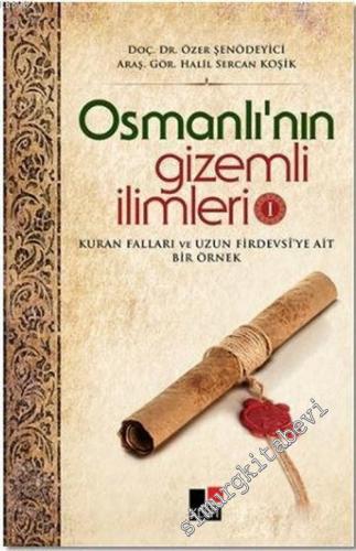 Osmanlı'nın Gizemli İlimleri 1 : Kuran Falları ve Uzun Firdevsi'ye Ait