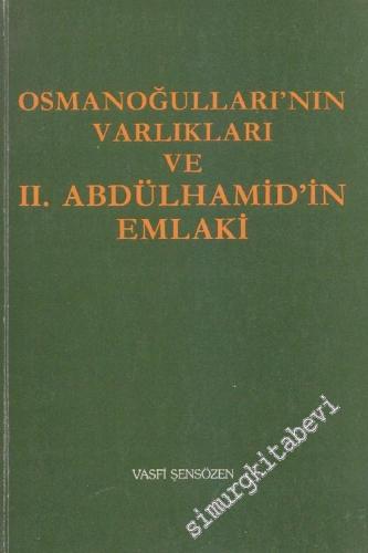 Osmanoğullarının Varlıkları ve 2. Abdülhamid'in Emlaki