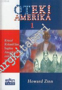 Öteki Amerika 1: Kristof Kolomb'dan Bugüne Amerika'da Ezilenlerin Tari