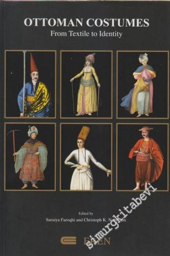 Ottoman Costumes: From Textile to Identity