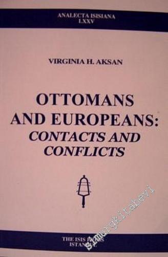 Ottomans and Europeans: Contacts and Conflicts