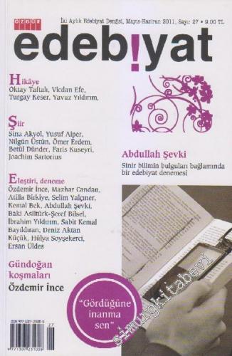 Özgür Edebiyat: İki Aylık Edebiyat Dergisi - Sayı: 27 Yıl: 5 Mayıs - H