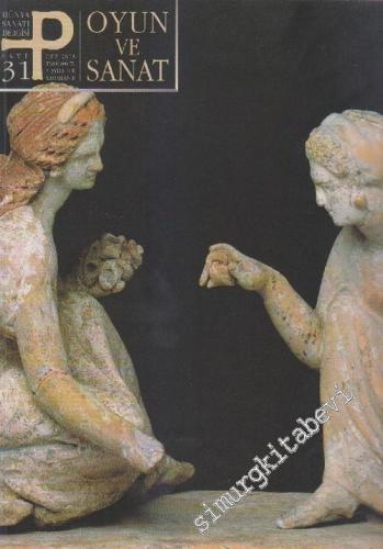 P Üç Aylık Sanat Kültür Antika Dergisi - Dosya: Oyun ve Sanat - Sayı: 
