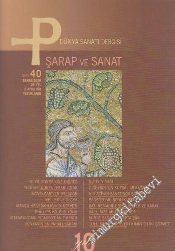 P Üç Aylık Sanat Kültür Antika Dergisi - Dosya: Şarap ve Sanat - Sayı: