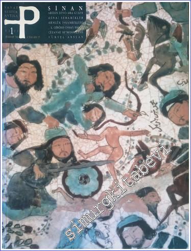 P Üç Aylık Sanat Kültür Antika Dergisi - Dosya: Sinan - Sayı: 1 Bahar