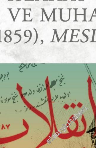 Padişahı Devirmek: Osmanlı Islahat Çağında Düzen ve Muhalefet: Kuleli 