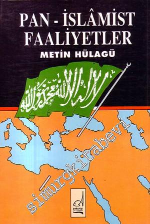 Pan - İslamist Faaliyetler 1914 - 1918