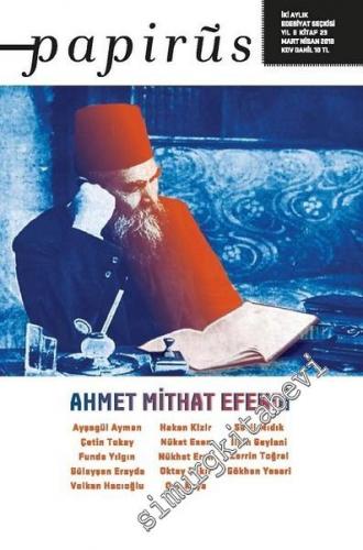 Papirüs Dergisi İki Aylık Edebiyat Seçkisi - Ahmet Mithat Efendi - Say