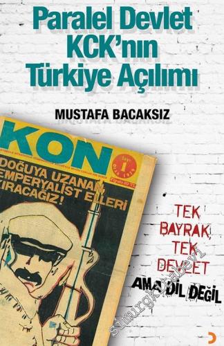 Paralel Devlet, KCK'nın Türkiye Açılımı: Tek Bayrak, Tek Devlet ama Di
