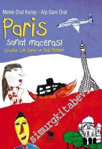 Paris Sanat Macerası: Çocuklar İçin Sanat ve Gezi Rehberi