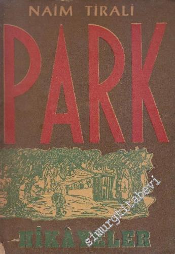 Park - Hikâyeler İMZALI