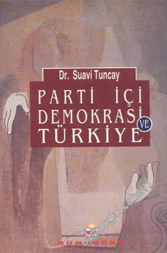 Parti İçi Demokrasi ve Türkiye