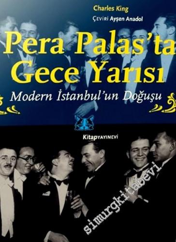 Pera Palas'ta Gece Yarısı: Modern İstanbul'un Doğuşu