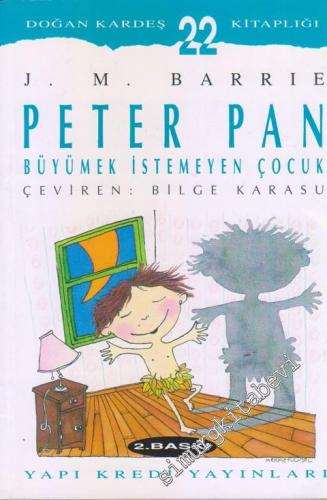 Peter Pan: Büyümek İstemeyen Çocuk