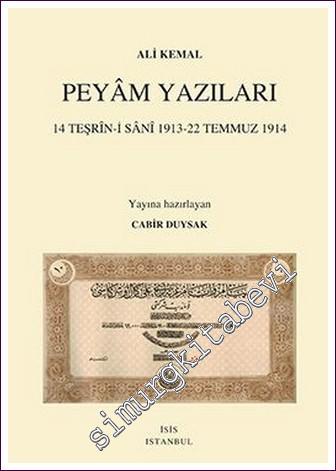 Peyâm Yazıları (14 Teşrîn-İ Sânî 1913 - 22 Temmuz 1914) (2 Cilt TAKIM)
