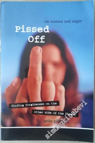 Pissed Off - On Women and Anger