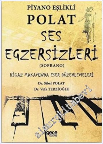 Piyano Eşlikli Polat Ses Egzersizleri (Soprano) : Hicaz Makamında Eser