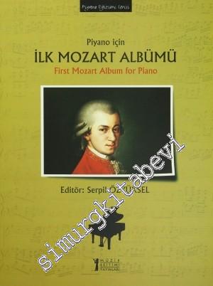 Piyano için İlk Mozart Albümü = First Mozart Album for Piano