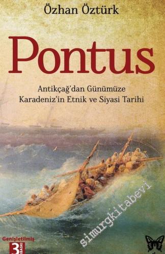 Pontus: Antikçağ'dan Günümüze Karadeniz'in Etnik ve Siyasi Tarihi