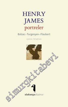 Portreler: Balzac, Turgenyev, Flaubert