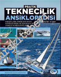 Pratik Teknecilik Ansiklopedisi: Denizciliğin, Tekne Bakımının, Naviga