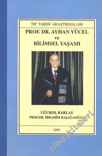 Prof. Dr. Ayhan Yücel ve Bilimsel Yaşamı