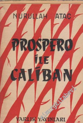 Prospero ile Caliban : Denemeler