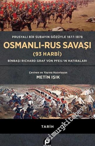 Prusyalı Bir Subayın Gözüyle 1877 - 1878 Osmanlı - Rus Savaşı (93 Harb