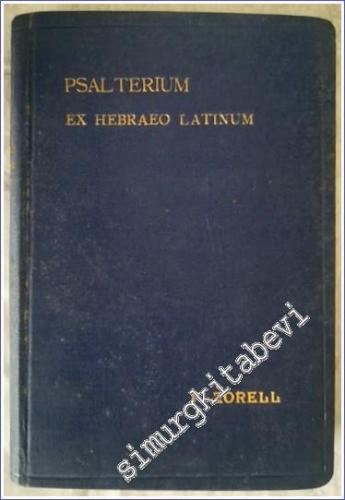 Psalterium : Ex Hebraeo Latinum : Scripta Pontificii Instituti Biblici
