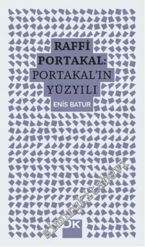 Raffi Portakal: Portakal'ın Yüzyılı
