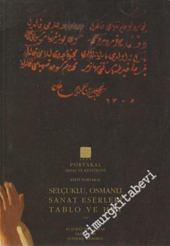 Raffi Portakal Selçuklu, Osmanlı Sanat Eserleri, Tablo ve Hat Müzayede