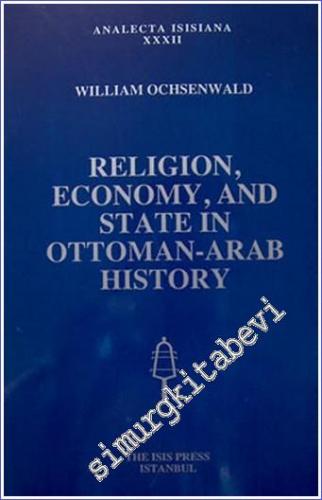 Religion, Economy, And State in Ottoman - Arab History