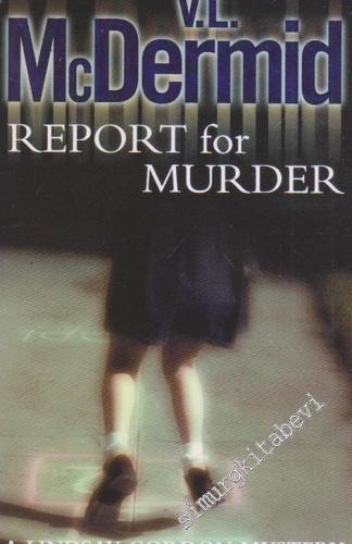 Report for Murder: Lindsay Gordon Mystery Series